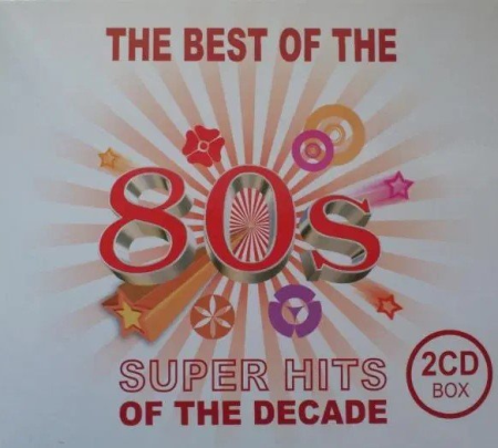 VA   The Best of the 80s   Super Hits of the Decade [2CD BoxSet] (2011)