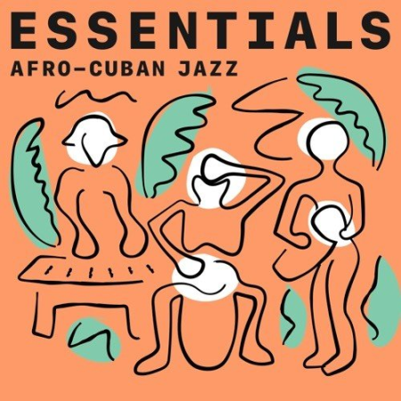 VA - Afro-Cuban Jazz Essentials (2021)