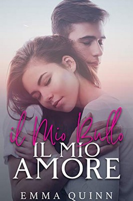 Emma Quinn - Il mio bullo, il mio amore (2019)