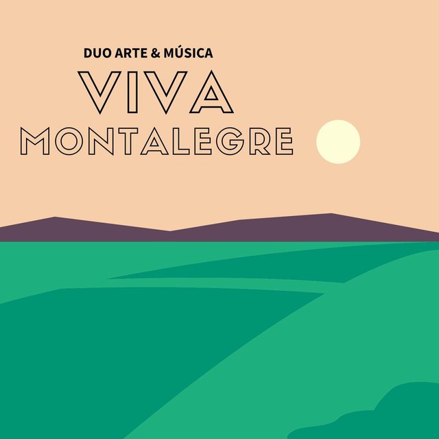 Duo Arte & Musica - Viva Montalegre .2022.MP3  (320 KBPS) -PRTFR
