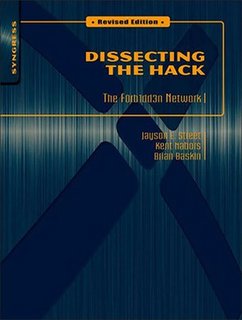 Dissecting the Hack  The F0rb1dd3n Network, Revised Edition