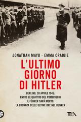 Jonathan Mayo, Emma Craigie – L’ultimo giorno di Hitler (2025)