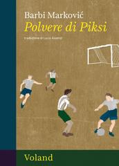 Barbi Marković – Polvere di Piksi (2026)