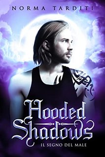 Norma Tarditi - Hooded Shadows 2. Il segno del male (2022)