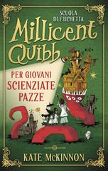 Kate Mckinnon – Scuola di etichetta Millicent Quibb per giovani scienziate pazze (2026)