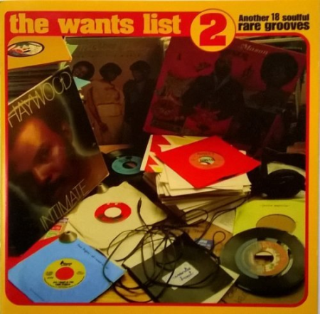 VA - The Wants List 2: Another 18 Soulful Rare Grooves (2005)