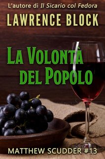Lawrence Block - La volontà del popolo (2020)