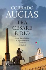 Corrado Augias – Tra Cesare e Dio (2015)