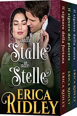 Erica Ridley - Dalle Stalle alle Stelle libri 1-3 (2019)