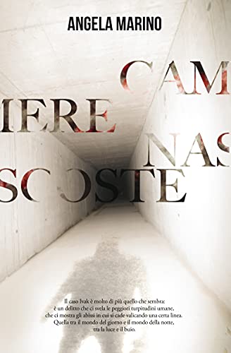 Angela Marino – Camere nascoste (2021) Angela Marino – Camere nascoste (2021)