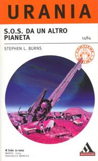 Stephen L. Burns - S.O.S. da un altro pianeta (2004)
