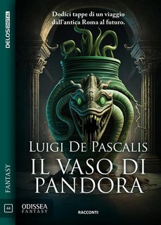 Luigi De Pascalis - Il vaso di pandora (2023)
