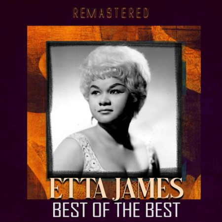 Etta James - Best of the Best (Remastered) (2020)