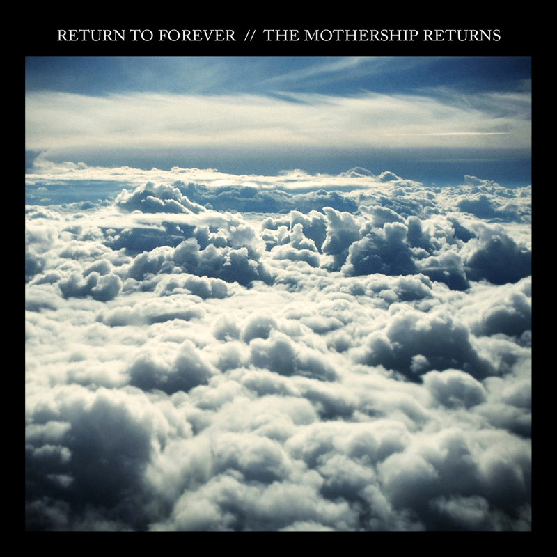 return-to-forever-the-mothership-returns