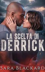 Sara Blackard – Stryker Security Force Vol. 6. La Scelta di Derrick (2026)