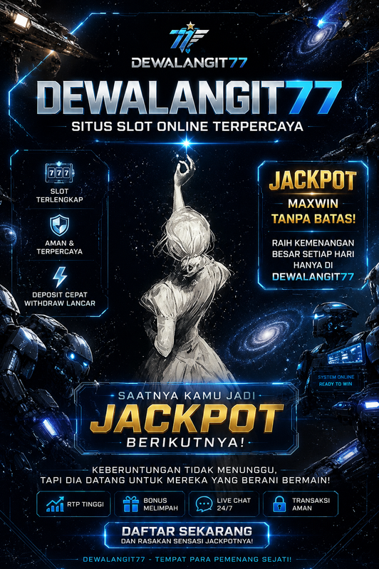DEWALANGIT77 : Akademi Slot online Paling Laris Di Indonesia Dengan Player Terbanyak Hari Ini