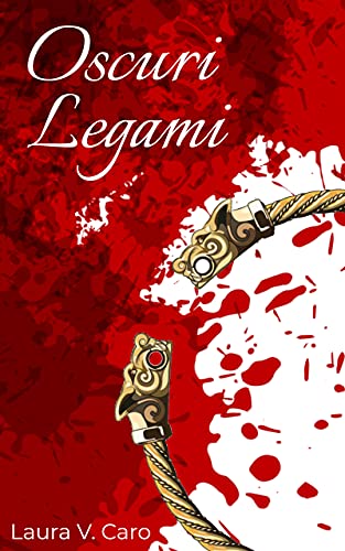 Laura V. Caro - Oscuri Legami (2021)