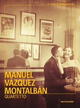 Manuel Vázquez Montalbán – Quartetto (2021)