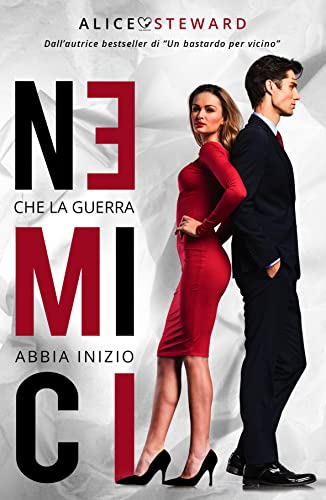 Alice Steward - Nemici: Che la guerra abbia inizio (2022)