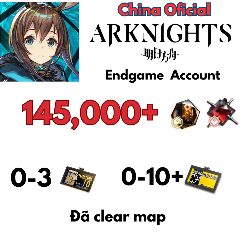 [China Official] Arknights Endgame Accounts Bản Trung Quốc 