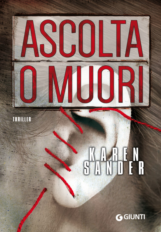 Karen Sander – Ascolta o muori (2016)