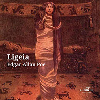 Edgar Allan Poe - Ligeia (2020) (mp3 - 64 kbps)