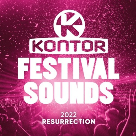 ccca58f0 c05c 4320 ad9a 247a63116692 - VA - Kontor Festival Sounds 2022 Resurrection (2022)