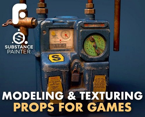 Modeling and Texturing  Props for  Games