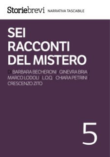 AA.VV. - Sei racconti del mistero (2013)