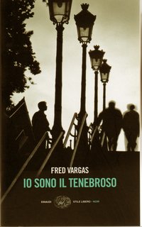 Fred Vargas - Io Sono Il Tenebroso (1997)