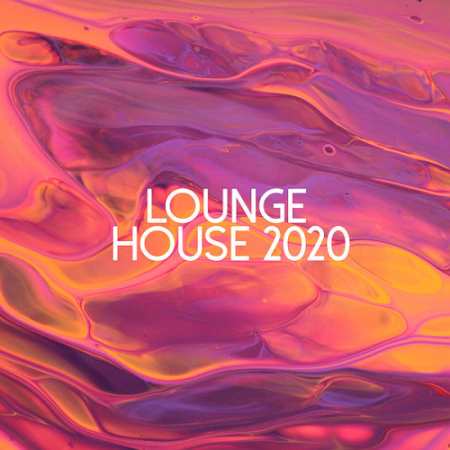 Various Artists   Lounge House (2020)