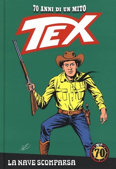 Tex 70 anni di un mito 73 - La nave scomparsa (2019)