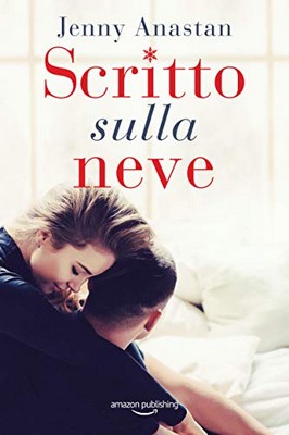 Jenny Anastan - Scritto sulla neve (2018)