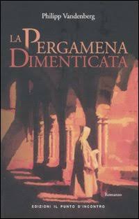 Philipp Vandenberg - La pergamena dimenticata (2008)