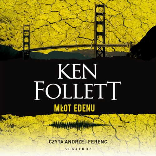 Follett Ken - Młot Edenu