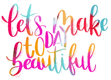 Let-s-Make-Today-Beautiful