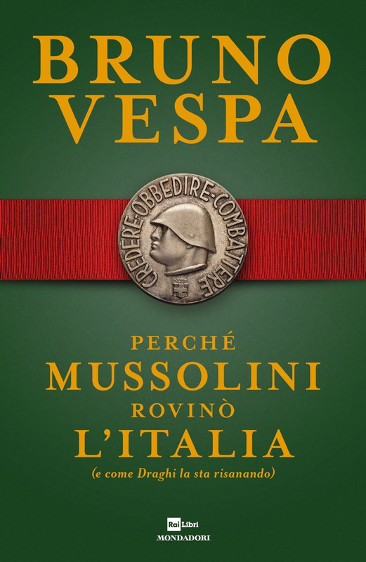 Bruno Vespa – Perché Mussolini rovinò l’Italia (2021)