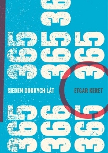 Etgar Keret - Siedem dobrych lat (2017)