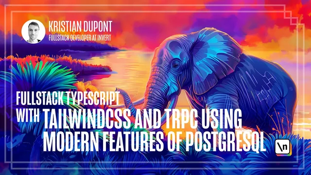 Newline - Fullstack Typescript with TailwindCSS and tRPC Using Modern Features of PostgreSQL