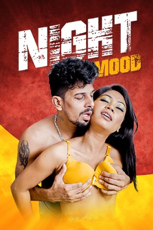 Night Mood (2024) Hindi FansLove Short Films | WEB-DL | 1080p | 720p | 480p | Download | Watch Online