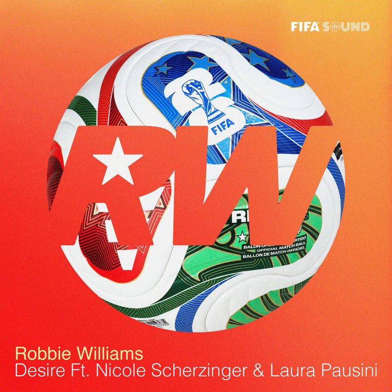 Robbie Williams - Desire (Official FIFA Anthem)