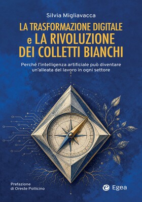 Silvia Migliavacca - La trasformazione digitale e la rivoluzione dei colletti bianchi (2026)
