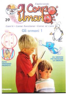 Esplorando il corpo umano N. 39 - Gli ormoni 1