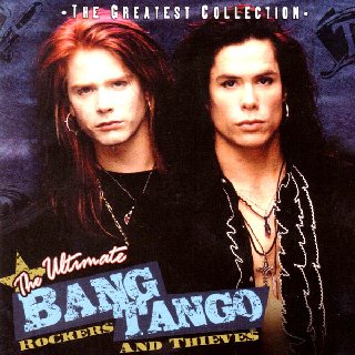 Bang Tango - The Ultimate Bang Tango [Rockers And Thieves] (2004).mp3 - 320 Kbps