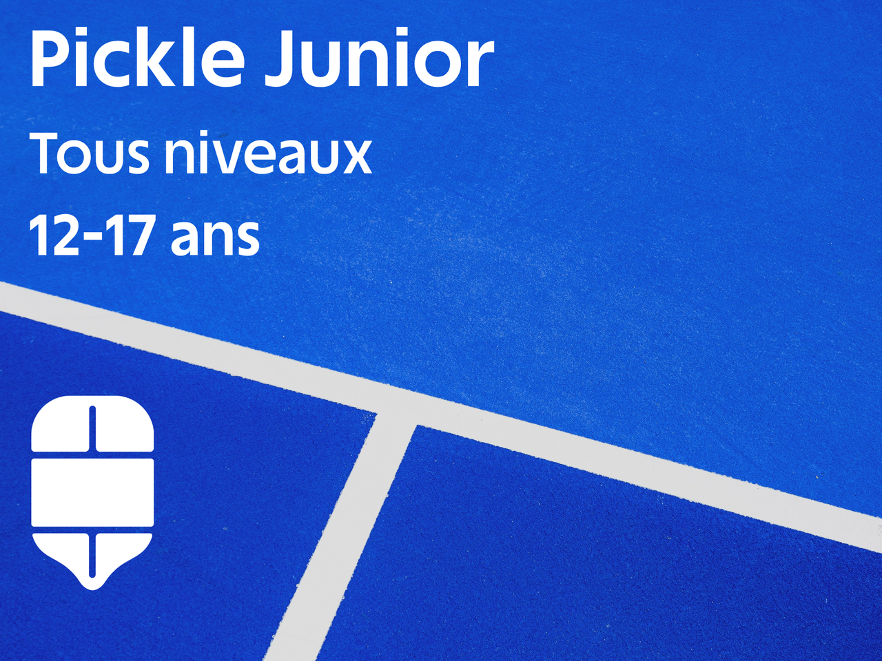 Pickle Junior - 12-17 ans