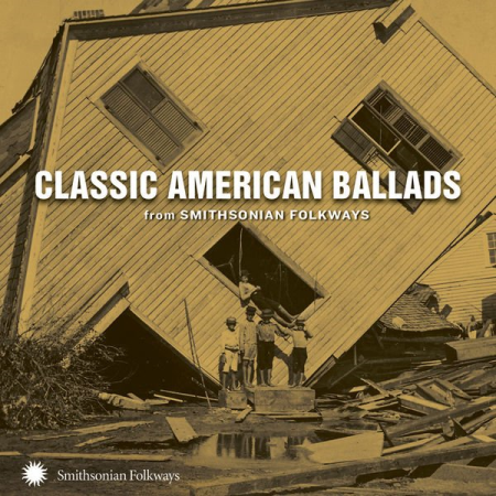 050281ea 0f9a 4b6e 9209 e49d49bf155a - VA - Classic American Ballads From Smithsonian Folkways (2015)