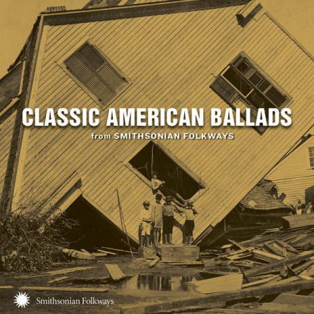 VA - Classic American Ballads From Smithsonian Folkways (2015)