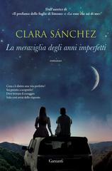 Clara Sánchez – La meraviglia degli anni imperfetti (2016)