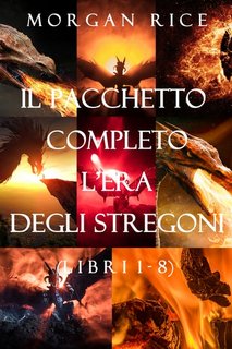 Morgan Rice - Il pacchetto completo L'era degli stregoni. Libri 1-8 (2021)