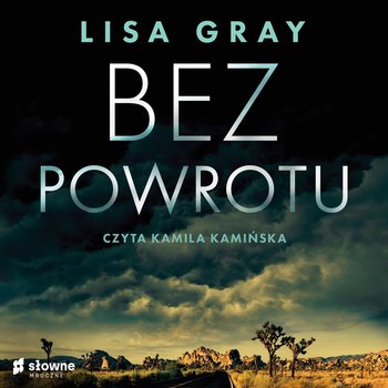 Lisa Gray - Bez powrotu (2022)